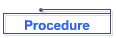 Procedure