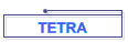 TETRA